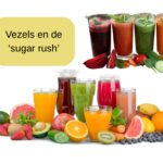 Vezels en de 'sugar rush' Vezels en de ‘sugar rush’